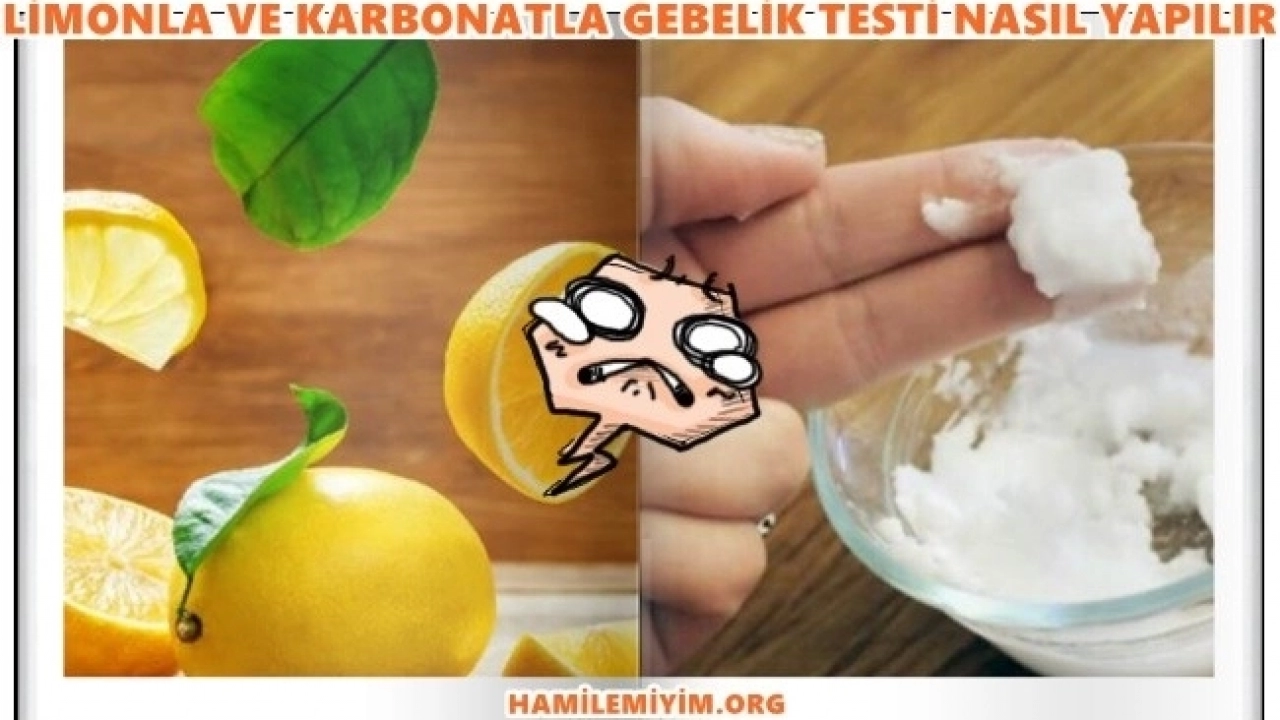 Evde Limonla Karbonatla Gebelik Testi Yapanlar