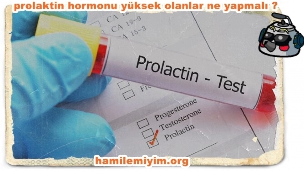 Prolaktin hormonu yüksek olan kadınlar dikkat