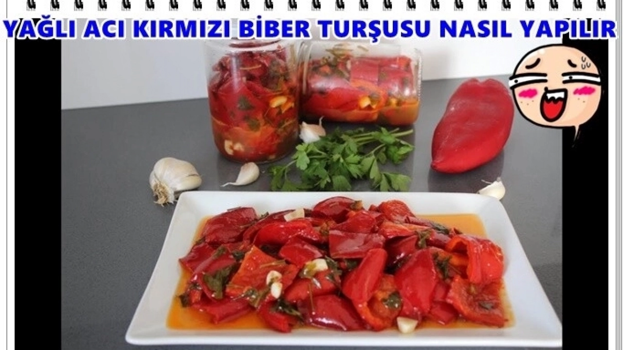 Yağlı kırmızı biber turşusu