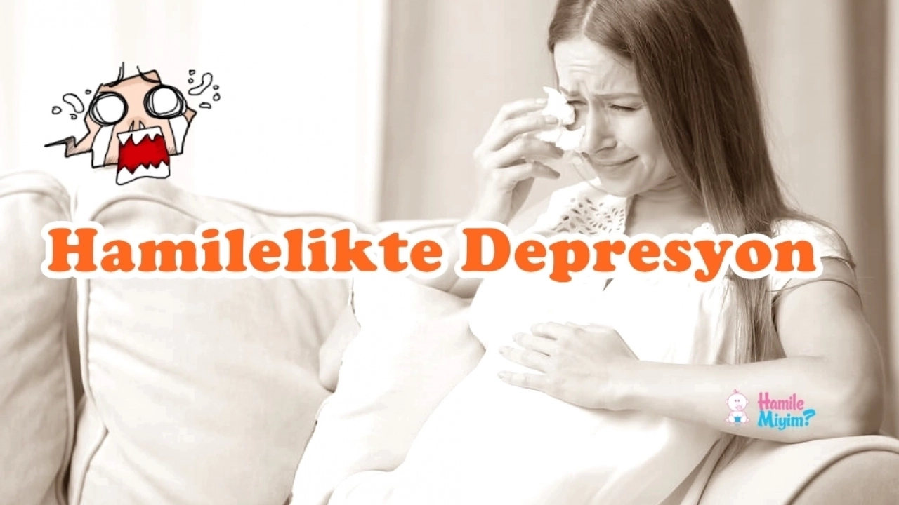 Hamilelikte depresyon kadınlar kulübü Hamilemiyim'de Hamilelikte Deprosyon ilacı kullananların bilmesi gerekenler