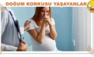 Doğum Korkusuyla Baş Etme Yolları Nelerdir ?