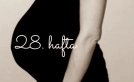 Gebelikte 28. Hafta