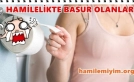 Hamilelikte basur olanlar ( hemoroid ) mutlaka okuyun