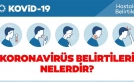 Korona Olduğunuzu Gösteren En Net İşaretler
