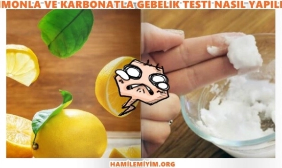 Evde Limonla Karbonatla Gebelik Testi Yapanlar