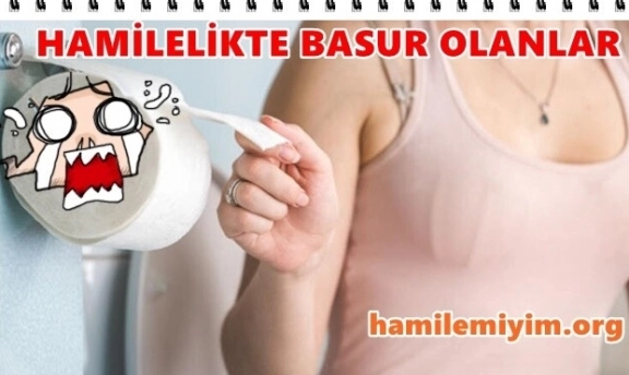 Hamilelikte basur olanlar ( hemoroid ) mutlaka okuyun