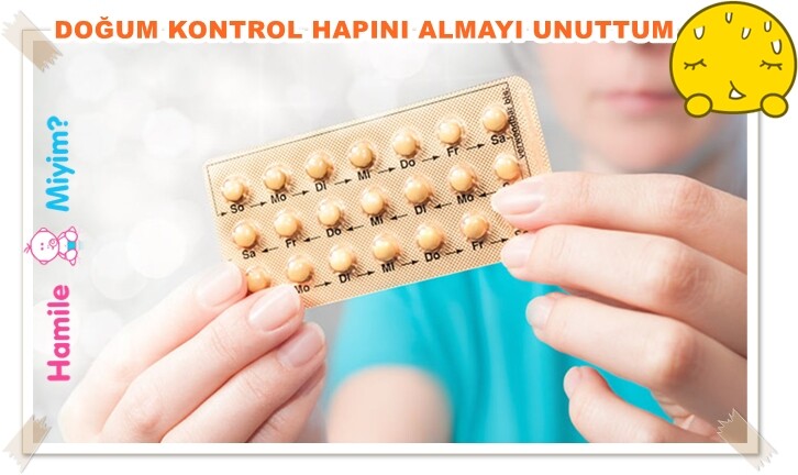 doğum kontrol hapını almayı unuttum