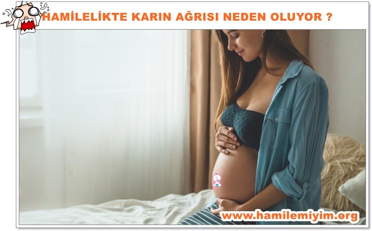 hamilelikte gebelikte karın ağrısı
