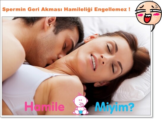 spermin geri akması hamileliği engellermi