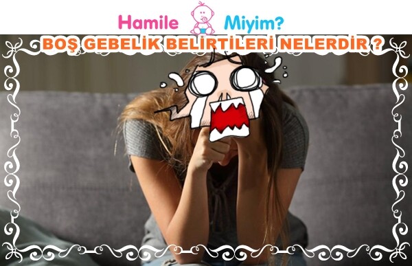 Boş gebelik geçirdiğimi nasıl anlarım ? Kadınlar Kulübü Hamilemiyim