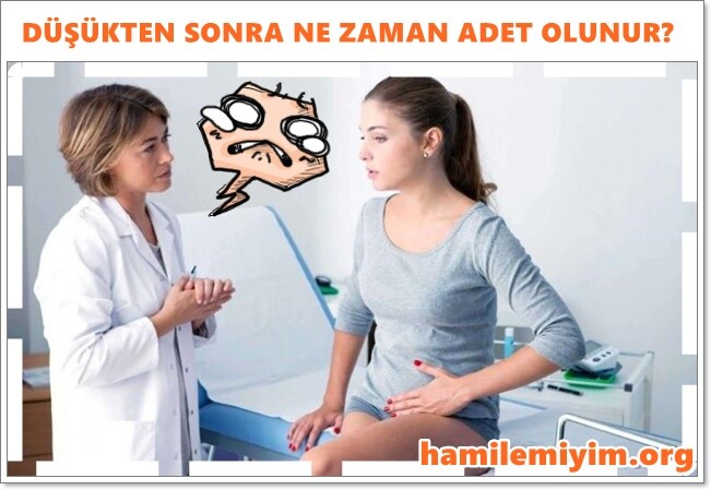 Düşükten sonra ilk adet ne zaman adet olunur Kadınlar Kulübü Hamilemiyim