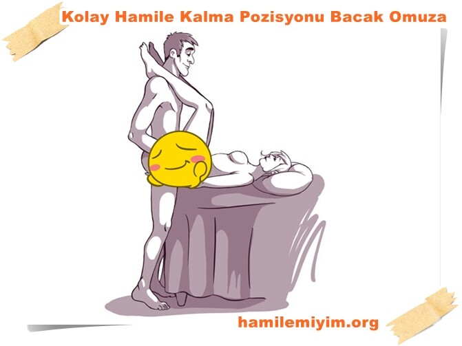 Kolay hamilelik için bacak omuza pozisyonu